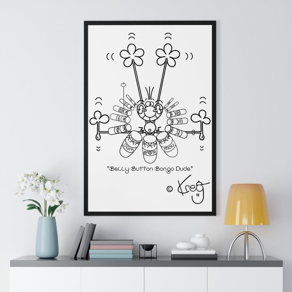 BELLY BUTTON BONGO DUDE,Premium Framed Vertical Poster