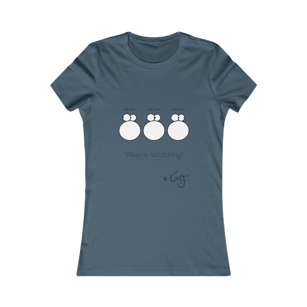 PEOPLE WATCHING,Women's Favorite Tee