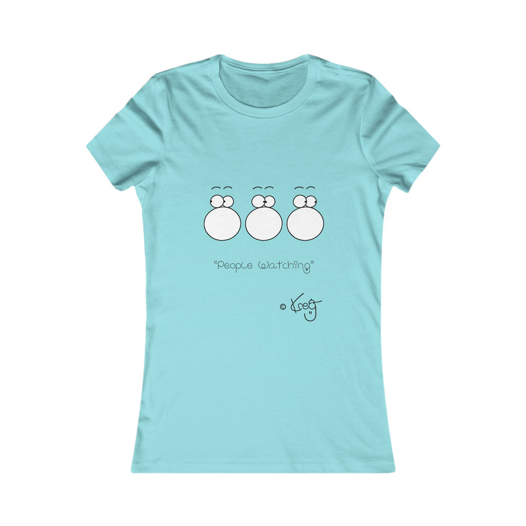 PEOPLE WATCHING,Women's Favorite Tee