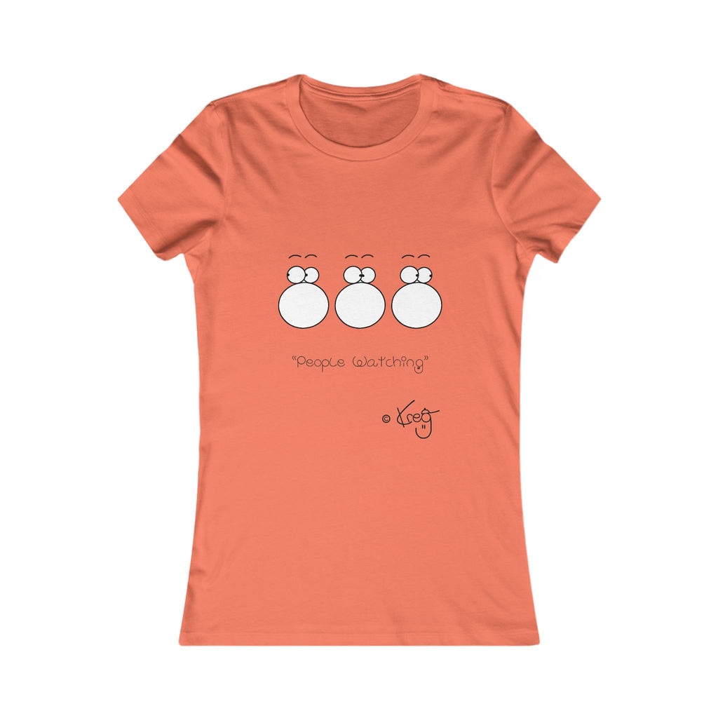PEOPLE WATCHING,Women's Favorite Tee