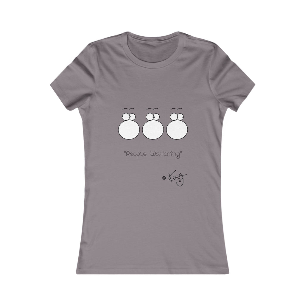 PEOPLE WATCHING,Women's Favorite Tee