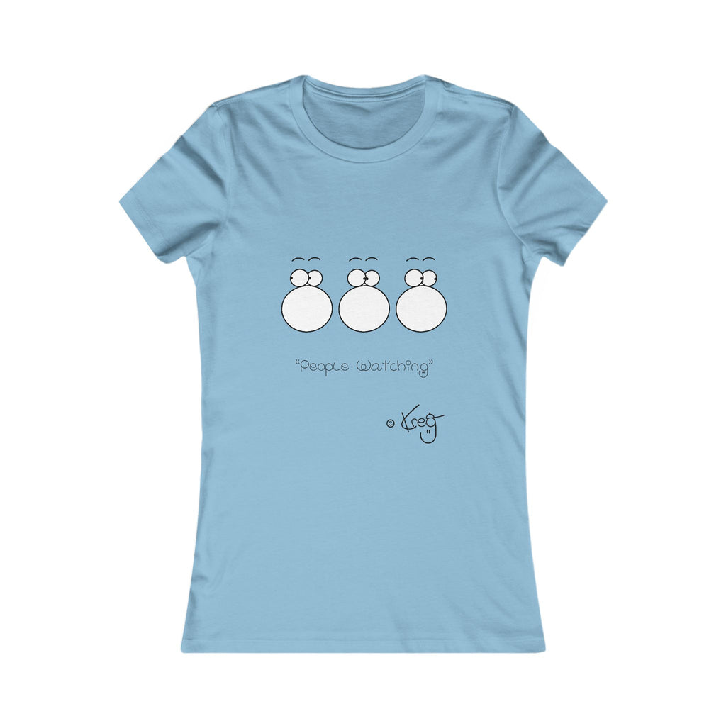 PEOPLE WATCHING,Women's Favorite Tee