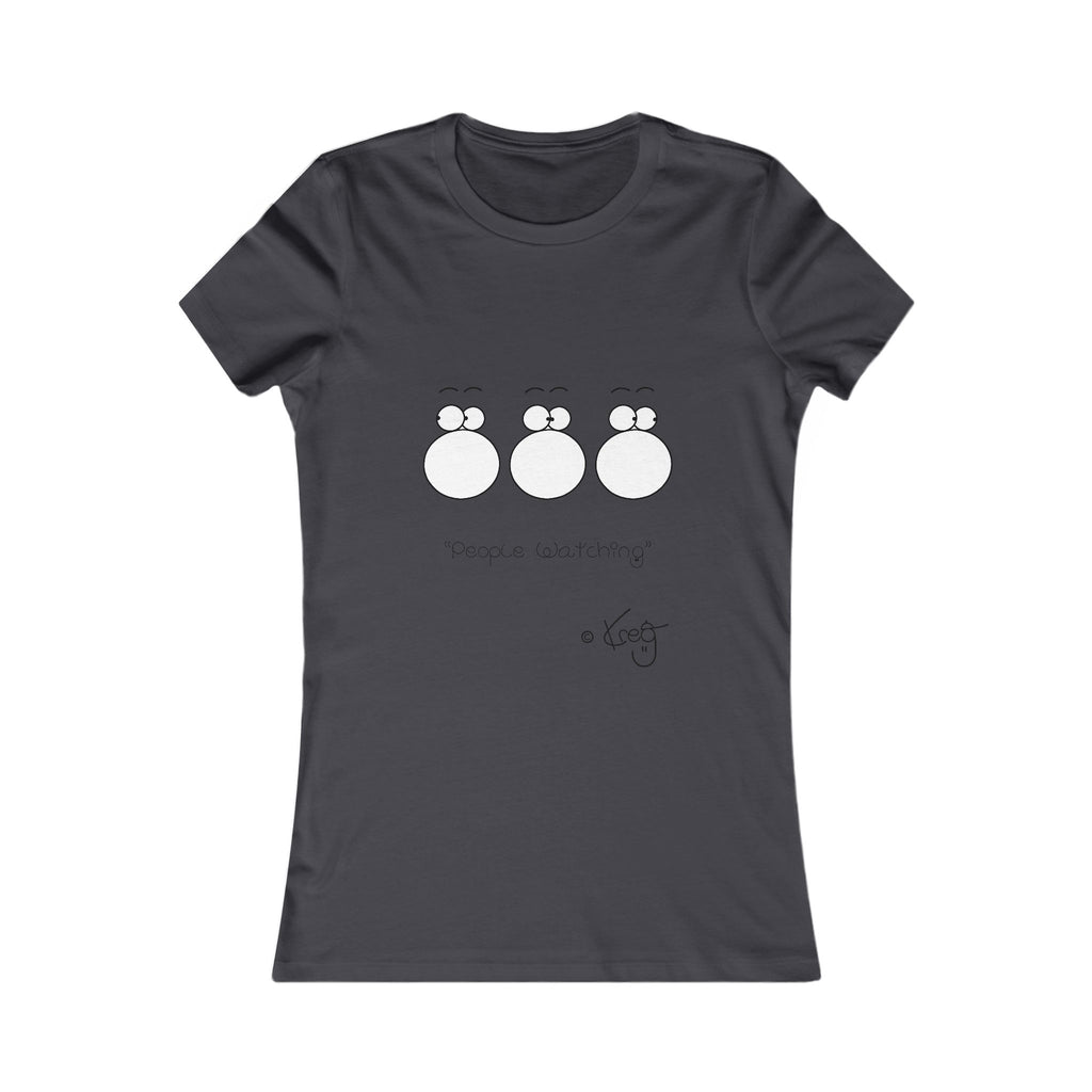 PEOPLE WATCHING,Women's Favorite Tee