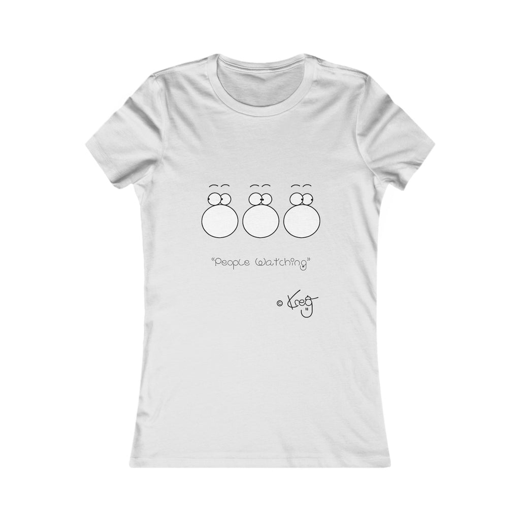 PEOPLE WATCHING,Women's Favorite Tee