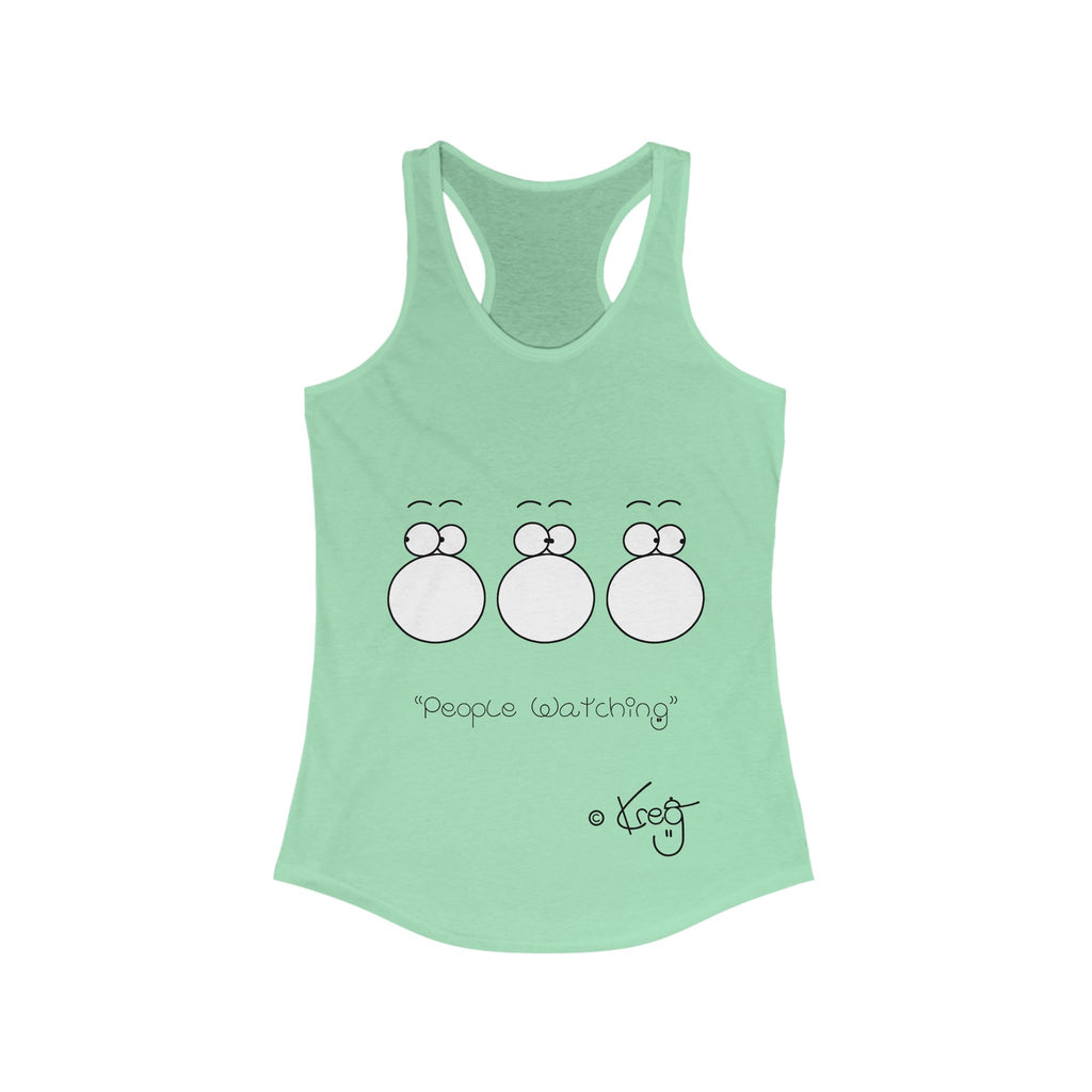 PEOPLE WATCHING,Women's Ideal Racerback Tank