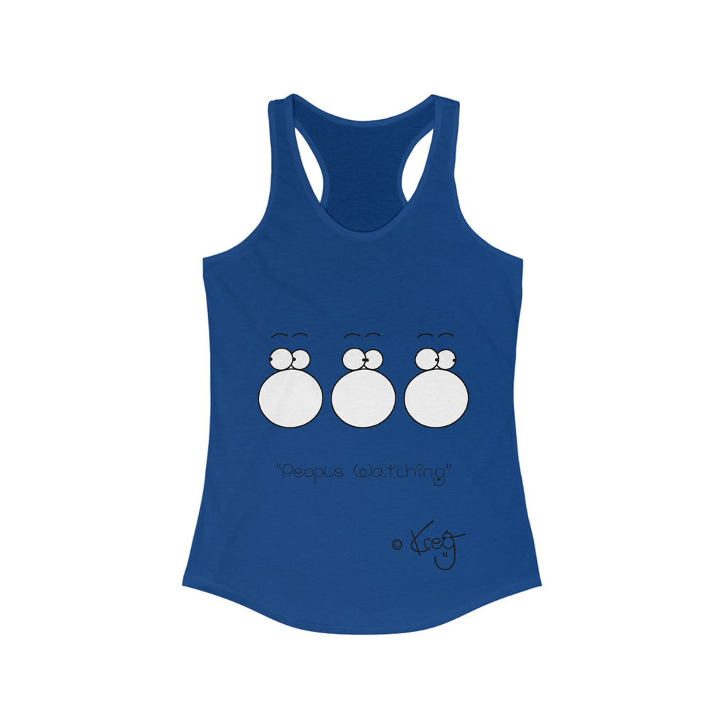 PEOPLE WATCHING,Women's Ideal Racerback Tank