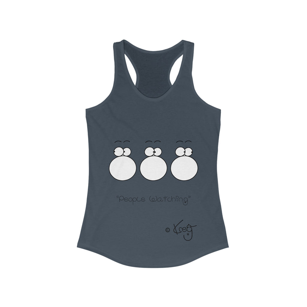 PEOPLE WATCHING,Women's Ideal Racerback Tank