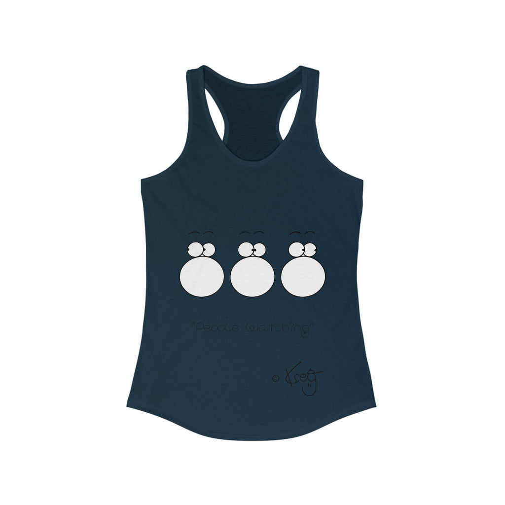 PEOPLE WATCHING,Women's Ideal Racerback Tank