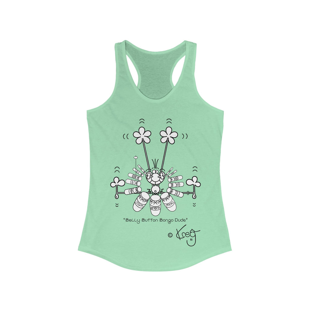 BELLY BUTTON BONGO DUDE,Women's Ideal Racerback Tank