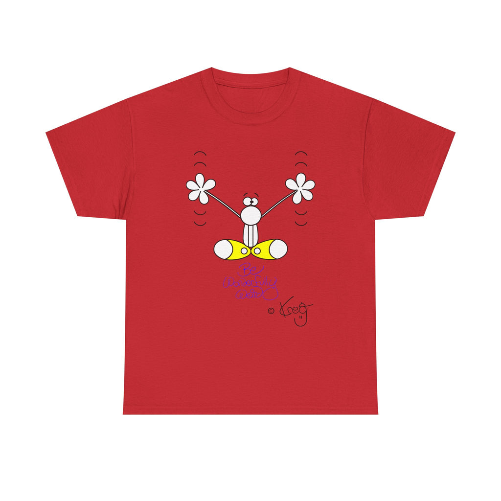 BE WONDERFULLY WEIRD,Unisex Heavy Cotton Tee