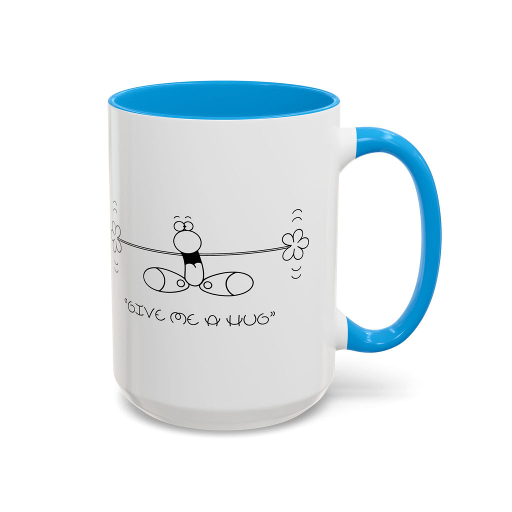GIVE ME A HUG Colorful Mugs, 11oz 15oz