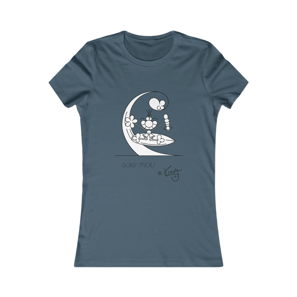 SHAKA SURFER,Women's Favorite Tee