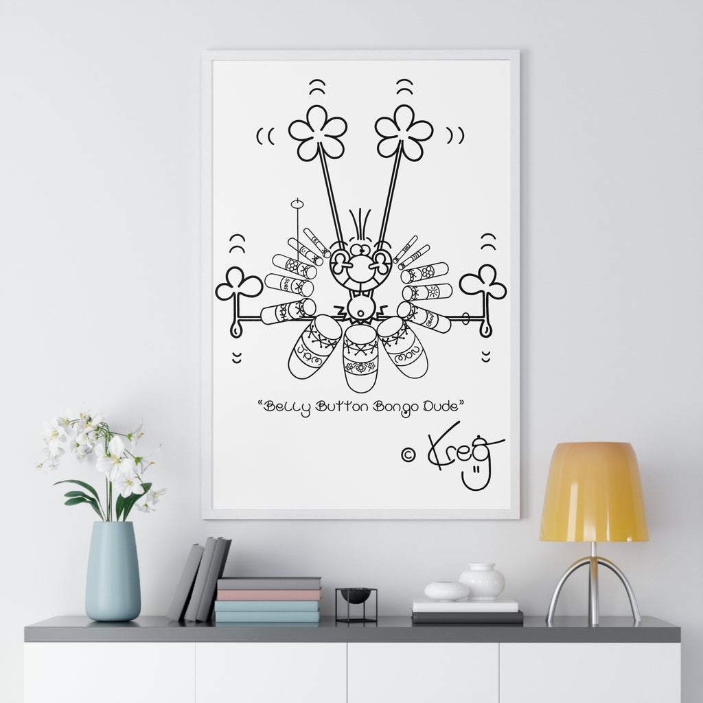 BELLY BUTTON BONGO DUDE,Premium Framed Vertical Poster