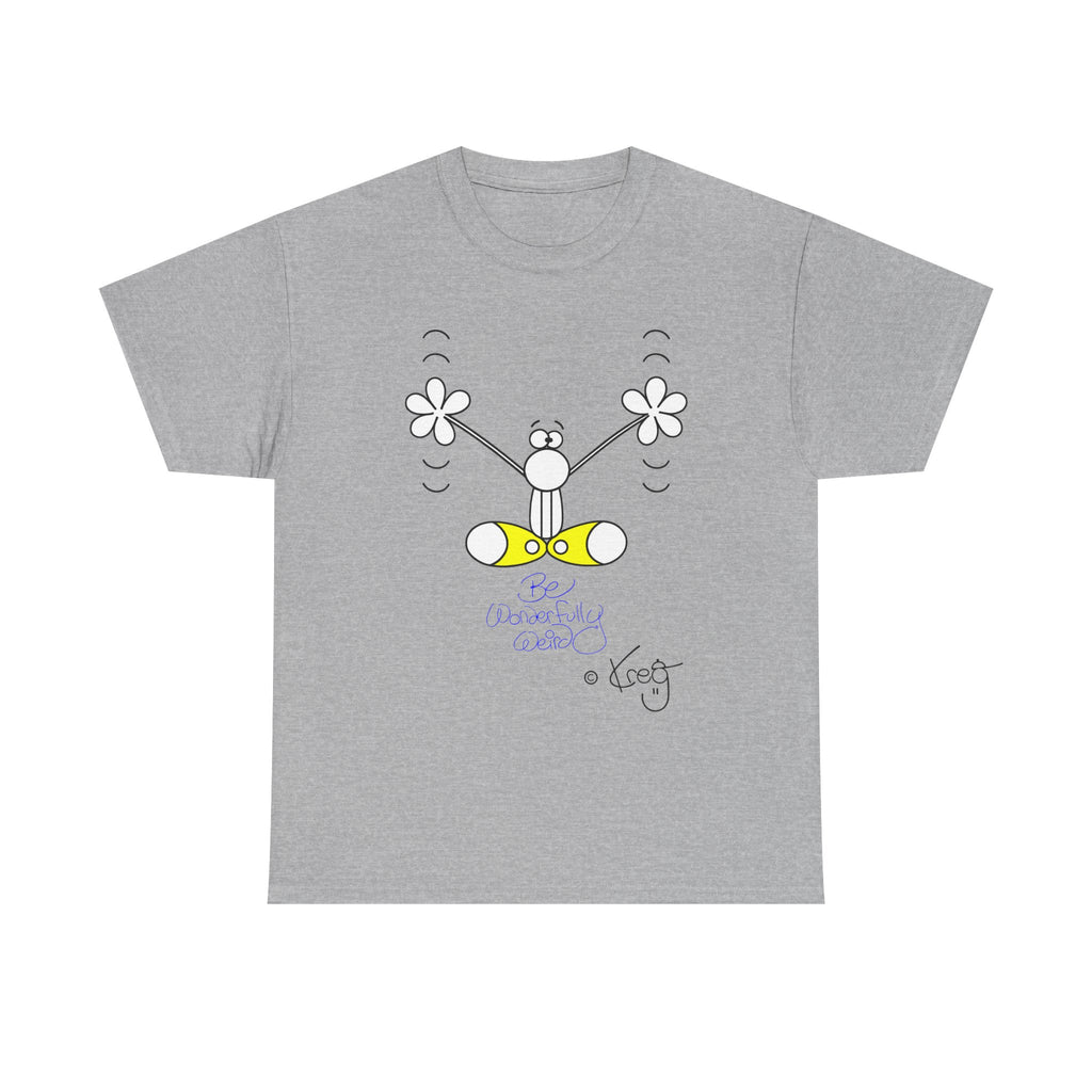 BE WONDERFULLY WEIRD,Unisex Heavy Cotton Tee