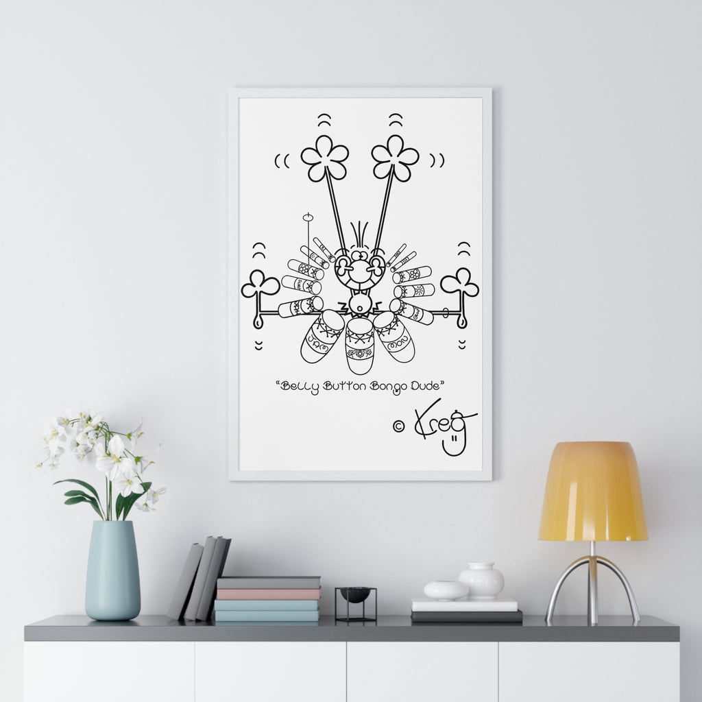 BELLY BUTTON BONGO DUDE,Premium Framed Vertical Poster