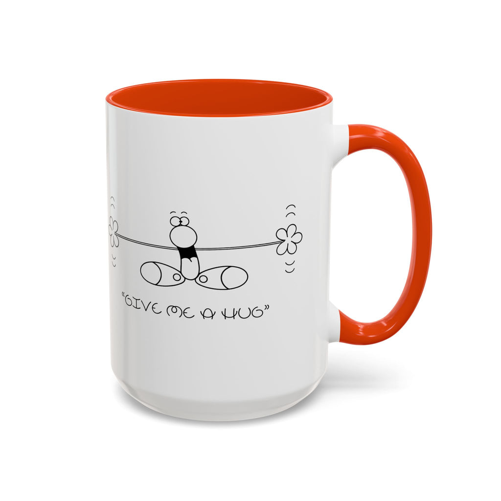 GIVE ME A HUG Colorful Mugs, 11oz 15oz