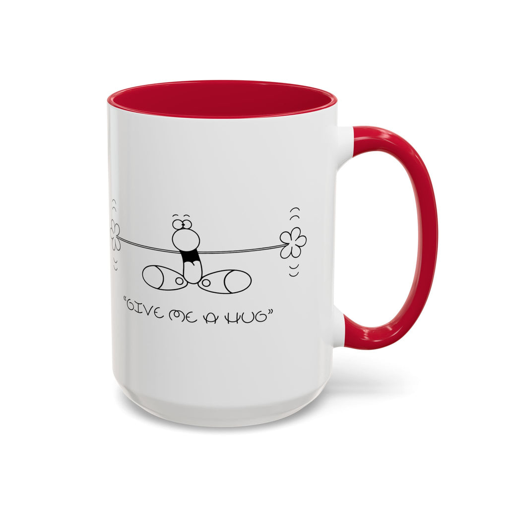 GIVE ME A HUG Colorful Mugs, 11oz 15oz