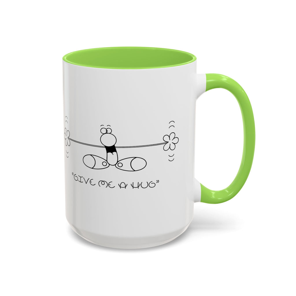 GIVE ME A HUG Colorful Mugs, 11oz 15oz