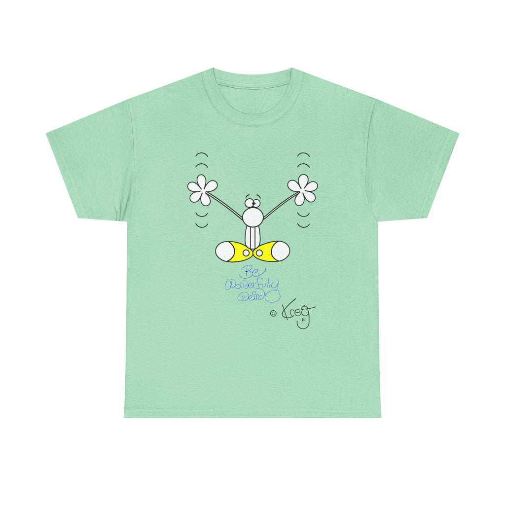 BE WONDERFULLY WEIRD,Unisex Heavy Cotton Tee