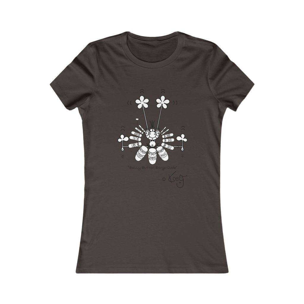 BELLY BUTTON BONGO DUDE,Women's Favorite Tee