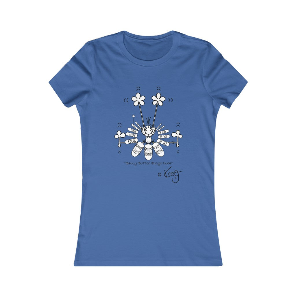 Belly Button Bongo Dude,Women's Favorite Tee