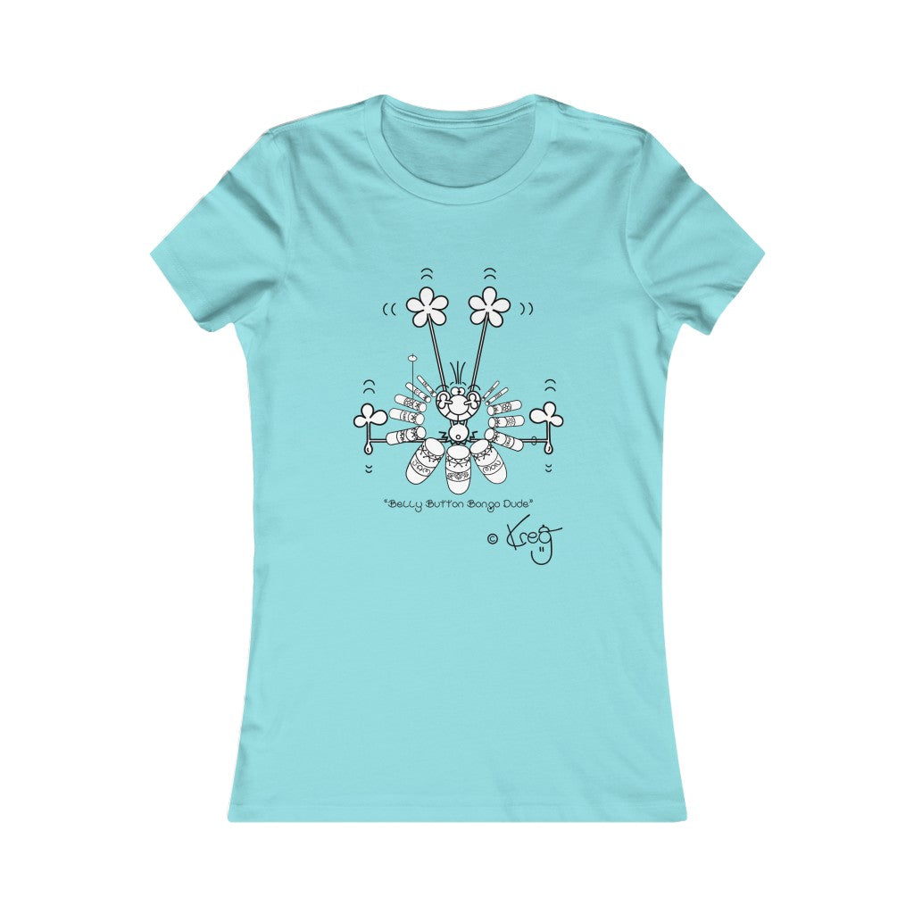 Belly Button Bongo Dude,Women's Favorite Tee