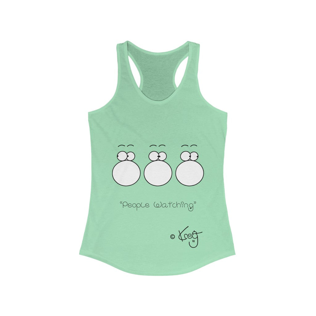 People Watching,Women's Ideal Racerback Tank