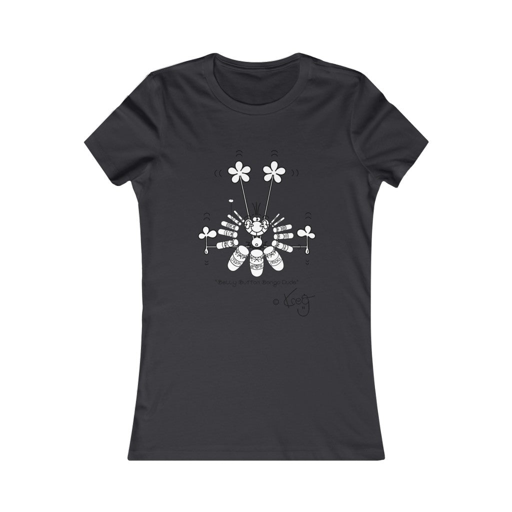 Belly Button Bongo Dude,Women's Favorite Tee