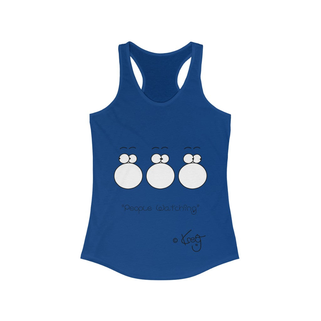 People Watching,Women's Ideal Racerback Tank