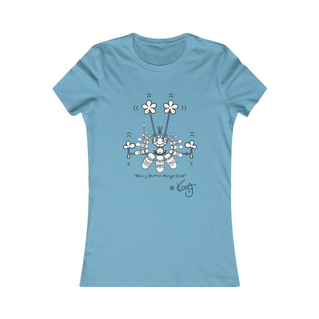 Belly Button Bongo Dude,Women's Favorite Tee